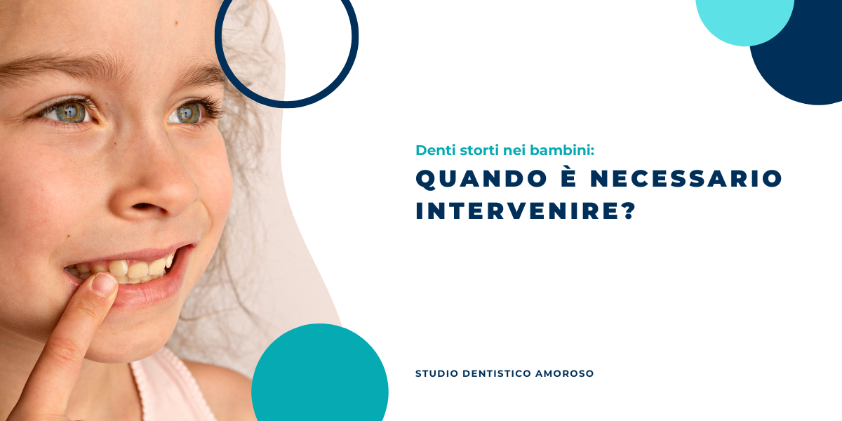 Denti storti bambino: quando è necessario intervenire?